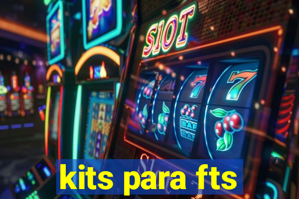 kits para fts